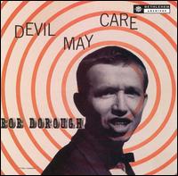 Bob Dorough - Devil May Care lyrics