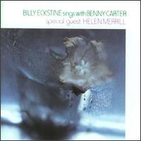 Billy Eckstine - Billy Eckstine Sings with Benny Carter lyrics