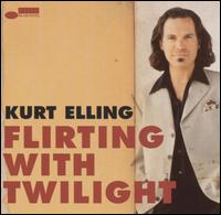 Kurt Elling - Flirting With Twilight lyrics