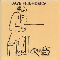 Dave Frishberg - Quality Time lyrics