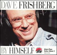 Dave Frishberg - By Himself: Arbors Piano Series, Vol. 3 lyrics