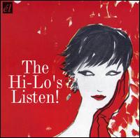 The Hi-Lo's - Listen! lyrics