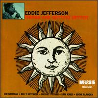 Eddie Jefferson - Things Are Getting Better lyrics