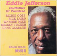 Eddie Jefferson - Godfather of Vocalese lyrics