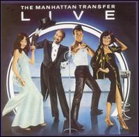 The Manhattan Transfer - Manhattan Transfer Live [1978] lyrics