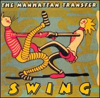 The Manhattan Transfer - Swing lyrics