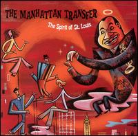 The Manhattan Transfer - Spirit of St. Louis lyrics