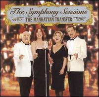 The Manhattan Transfer - The Symphony Sessions lyrics