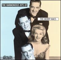 The Merry Macs - The Harmonious Hits of the Merry Macs lyrics