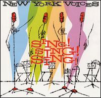 New York Voices - Sing, Sing, Sing lyrics