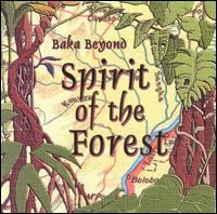 Baka Beyond - Spirit of the Forest lyrics