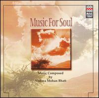 Vishwa Mohan Bhatt - Music for Soul lyrics