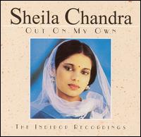 Sheila Chandra - Out on My Own lyrics