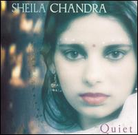 Sheila Chandra - Quiet lyrics