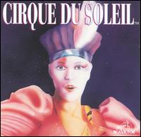 Cirque du Soleil - Cirque Du Soleil lyrics