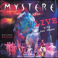 Cirque du Soleil - Myst?re Live in Las Vegas lyrics