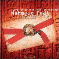 Mahmoud Fadl - Love Letter from King Tut-Ank-Amen lyrics