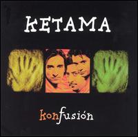Ketama - Konfusion lyrics