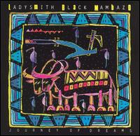Ladysmith Black Mambazo - Journey of Dreams lyrics