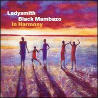Ladysmith Black Mambazo - In Harmony lyrics