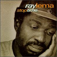 Ray Lema - Stop Time lyrics