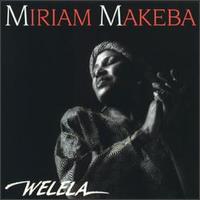Miriam Makeba - Welela lyrics
