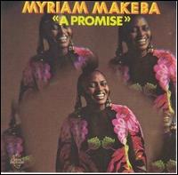 Miriam Makeba - A Promise lyrics