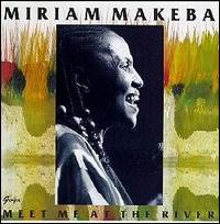 Miriam Makeba - Meet Me at the River lyrics
