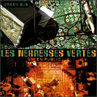 Les Ngresses Vertes - En Public [live] lyrics