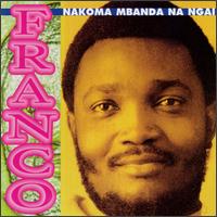 Franco - Nakoma Mbanda Na Ngai lyrics