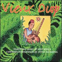 Vieux Diop - Traditional Songs of West Africa lyrics