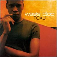 Wasis Diop - Toxu lyrics
