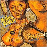 Fela Kuti - Yellow Fever lyrics