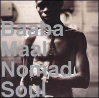 Baaba Maal - Nomad Soul lyrics