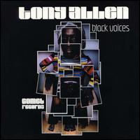 Tony Allen - Black Voices lyrics