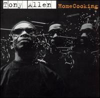 Tony Allen - HomeCooking lyrics
