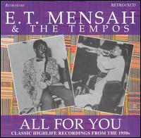 E.T. Mensah - All for You lyrics