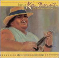 Israel Kamakawiwo'ole - Ka 'Ano'i lyrics