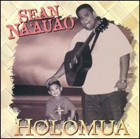 Sean Na'auao - Holomua lyrics