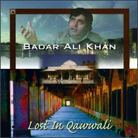 Badar Ali Khan - Lost in Qawwali, Vol. 1 lyrics
