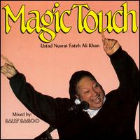 Nusrat Fateh Ali Khan - Magic Touch lyrics