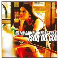 Badar Miandad - Ishq Ho Gia lyrics
