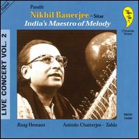 Nikhil Banerjee - Live Concert, Vol. 2: India's Maestro of Melody lyrics