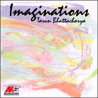 Tarun Bhattacharya - Imaginations lyrics