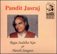 Pandit Jasraj - Raga Suddha Nat and Haveli Sangeet [live] lyrics
