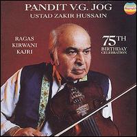 Pandit V.G. Jog - 75th Birthday Celebration [live] lyrics