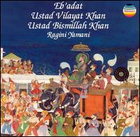 Vilayat Khan - Eb'Adat [live] lyrics