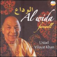 Vilayat Khan - Al Wida Farewell lyrics