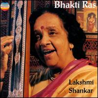Lakshmi Shankar - Bhakti Ras lyrics