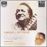 Ravi Shankar - Farewell, My Friend lyrics